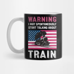 Warning May Start Talking About Trains Mug